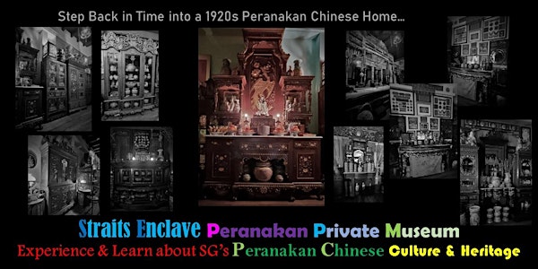 Experience and Learn about SG's Peranakan Chinese Culture and Heritage
