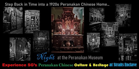 Night at the Museum - Experience SG's Peranakan Chinese Culture & Heritage
