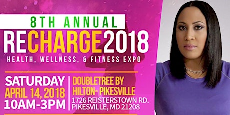 8th Annual "RECHARGE" Health, Wellness, & Fitness Expo 2018 primary image