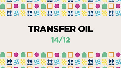 VISIT - Transfer Oil