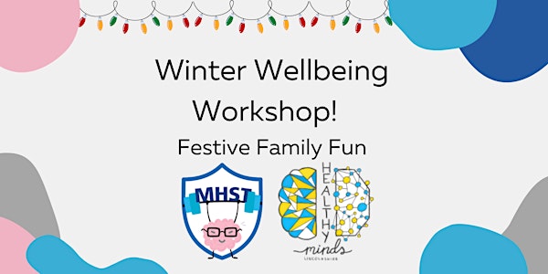 Winter Wellbeing Workshop - Festive Family Fun