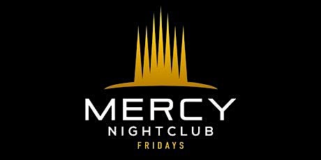 #MercyFridays @Mercy- Free before- 11:30PM w/ RSVP by Desiree B primary image