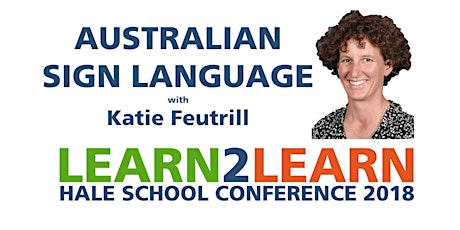 LEARN2LEARN Session 1 - Australian Sign Language - Katie Feutrill - Venue TBA primary image