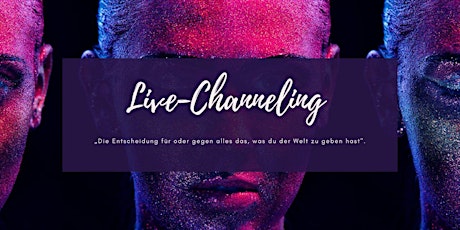 Exklusives Live-Channeling