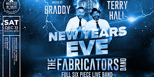 NEW YEARS EVE   with  THE FABRICATOR BAND