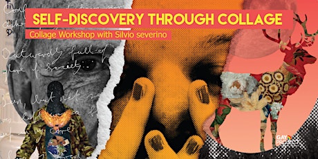 Self-Discovery Through Collage Workshop with Silvio Severino