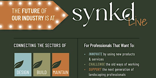 SYNKD LIVE 2023 - For leaders in the landscape industry that want to grow