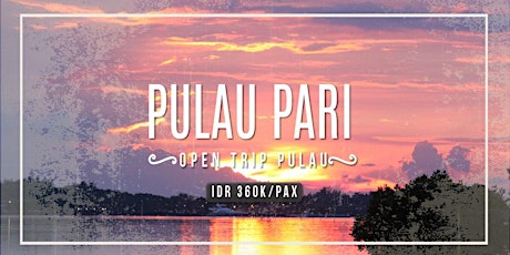 Open Trip Pulau Pari Liburan Natal dan Tahun Baru 2019 primary image