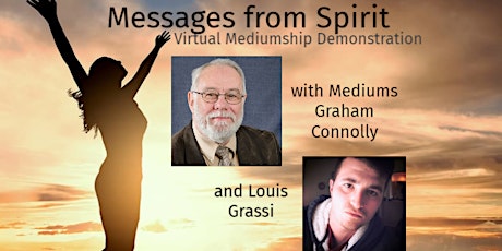Messages from Spirit with Mediums Graham Connolly and Louis Grassi