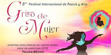 Imagen principal de Convocatoria Internacional Grito de Mujer Toluca 2018 para Poetas y Artistas Solidarios