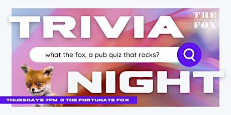 Imagem principal do evento Question Everything Pop Culture Trivia Night @ The Fortunate Fox