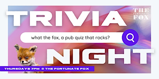Imagem principal de Question Everything Pop Culture Trivia Night @ The Fortunate Fox