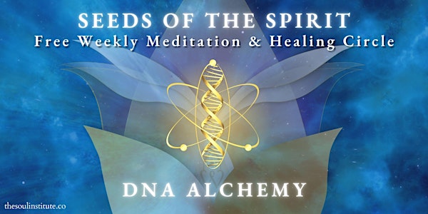 Seeds of the Spirit: DNA Alchemy