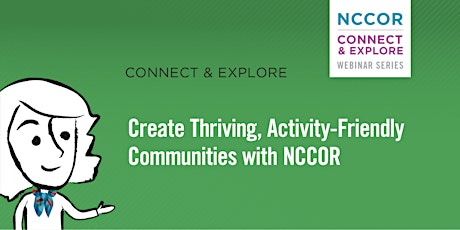 Create Thriving, Activity-Friendly Communities with NCCOR primary image