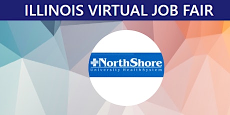 Northshore University HealthSystem Virtual Job Fair