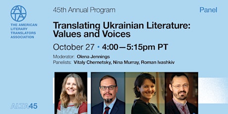ALTA45 Panel Recording: Translating Ukrainian Literature: Values and Voices primary image