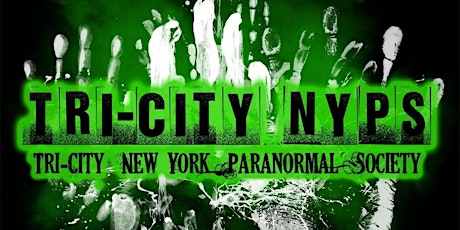 LAST CHANCE Paranormal Investigation with Tri-City NY Paranormal Society primary image