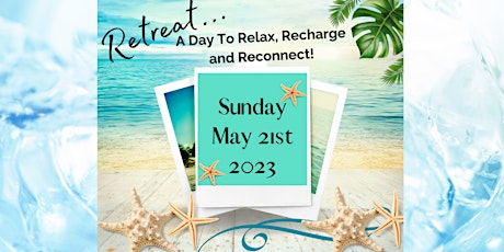 Retreat: A Day To Relax, Recharge & Reconnect