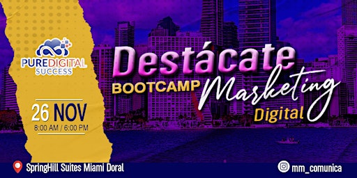 Destácate Bootcamp Marketing  Digital práctico para Emprendedor | Miami, FL