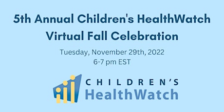 5th Annual Children's HealthWatch Virtual Fall Celebration
