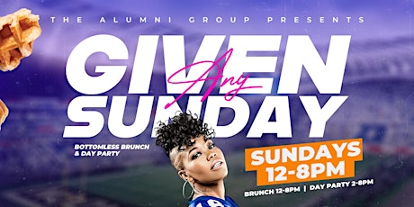 Any Given Sunday - Bottomless Brunch & Day Party