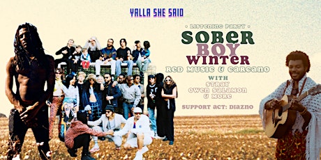 Hauptbild für Yalla She Said Presents: "Sober Boy Winter" Red Music & Carcano