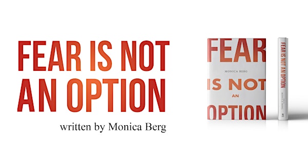 Fear is Not an Option Lecture, Signing and Q&A with Monica Berg - BOCA RATO...