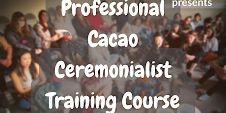 3-day Professional Cacao Ceremonialist Training Course in Ireland