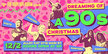 The Dope Art Show [Dreaming of A '90s Christmas] || Saturday, Dec. 2nd @ 6p primary image