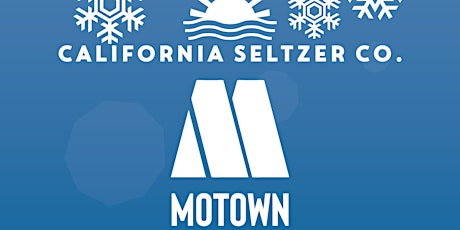 California Seltzer Co. presents A Motown Holiday