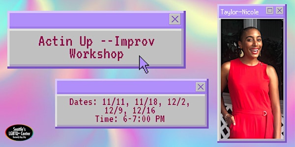 Actin' Up Improv w/Taylor (Virtual)