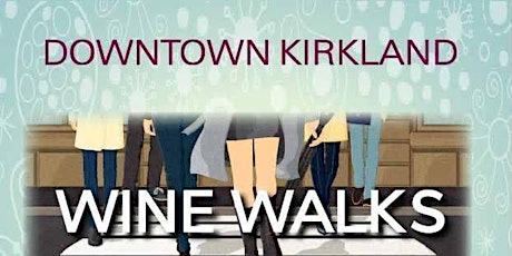 I Love Kirkland Wine Walk primary image