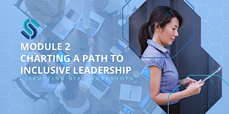 Charting a Path to Inclusive Leadership