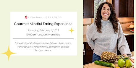 Gourmet Mindful Eating Experience