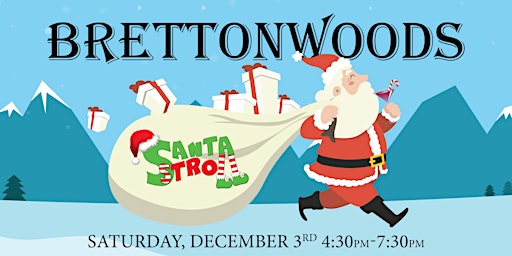 Brettonwoods Santa Stroll: Holiday Home Tour & Cocktails 2022