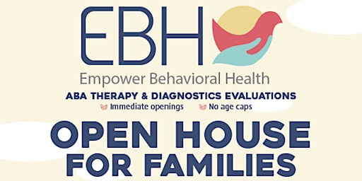 EBH ABA Therapy Clinic Open House for Families & Caregivers