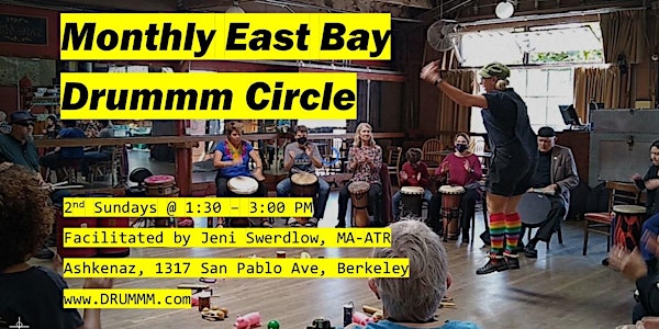 Monthly East Bay Drummm Circle