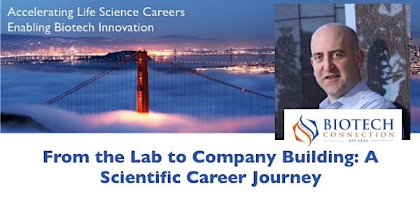 From the Lab to Company Building: A Scientific Career Journey