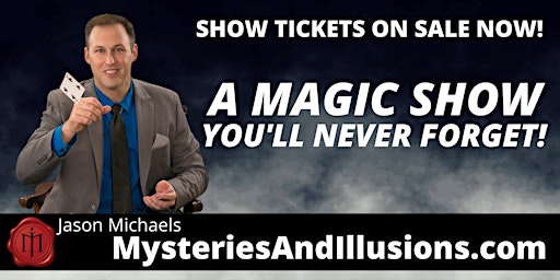 Mysteries and Illusions Show