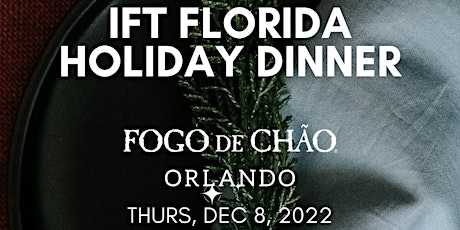Primaire afbeelding van IFT Florida Holiday Dinner | Thurs, Dec 8, 2022