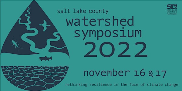 2022 Salt Lake County Watershed Symposium