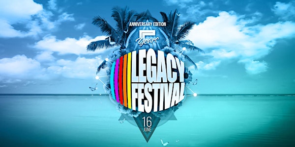 Legacy Festival 2018 - Early Bird