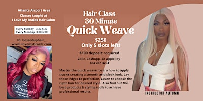 Hair Class - 30 Minute Quick Weave