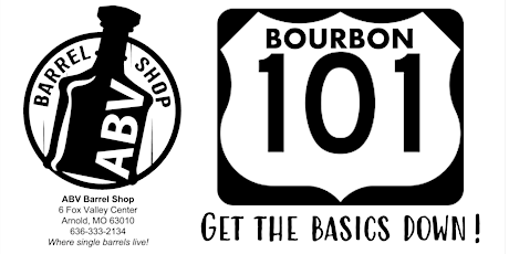 Bourbon 101 - A Look At the Basics of Bourbon - Hosted by Jim Fasnacht