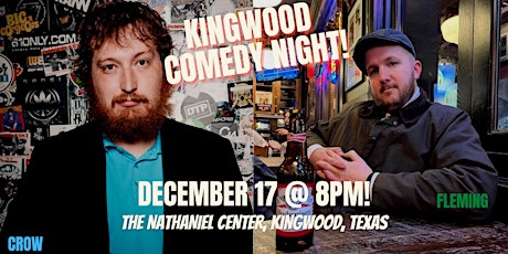 KINGWOOD COMEDY NIGHT with DANIEL CROW and RONNIE FLEMING