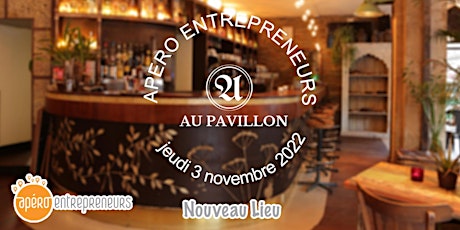 Imagen principal de Apéro Entrepreneurs Paris @ Au Pavillon Paris| jeudi 3 novembre 2022