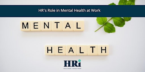HR's Role in Mental Health at Work