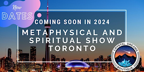 The Metaphysical & Spiritual Show of Toronto