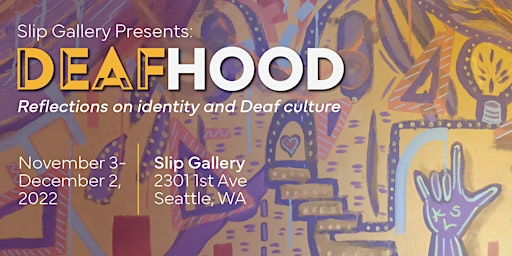 DEAFhood: Artist's Opening Reception primary image