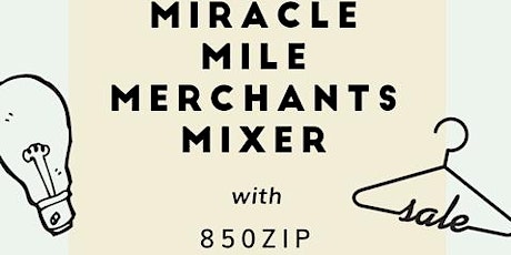 Miracle Mile Merchants Mixer primary image